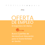 Oferta de empleo: El Enjambre Sin Reina perfiles de técnico/a en Educación para la Sostenibilidad en Sevilla
