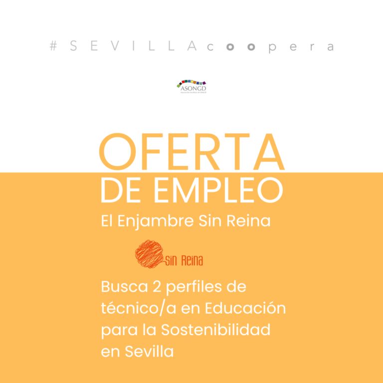 Oferta de empleo: El Enjambre Sin Reina perfiles de técnico/a en Educación para la Sostenibilidad en Sevilla
