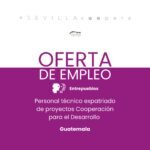 Empleo de personal técnico expatriado en Guatemala para Entrepueblos