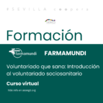 Formación con Farmamundi. Voluntariado que sana: Introducción al voluntariado sociosanitario