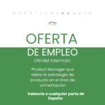 Oferta de empleo en Oxfam Intermón: Product Manager Food Comercio Justo