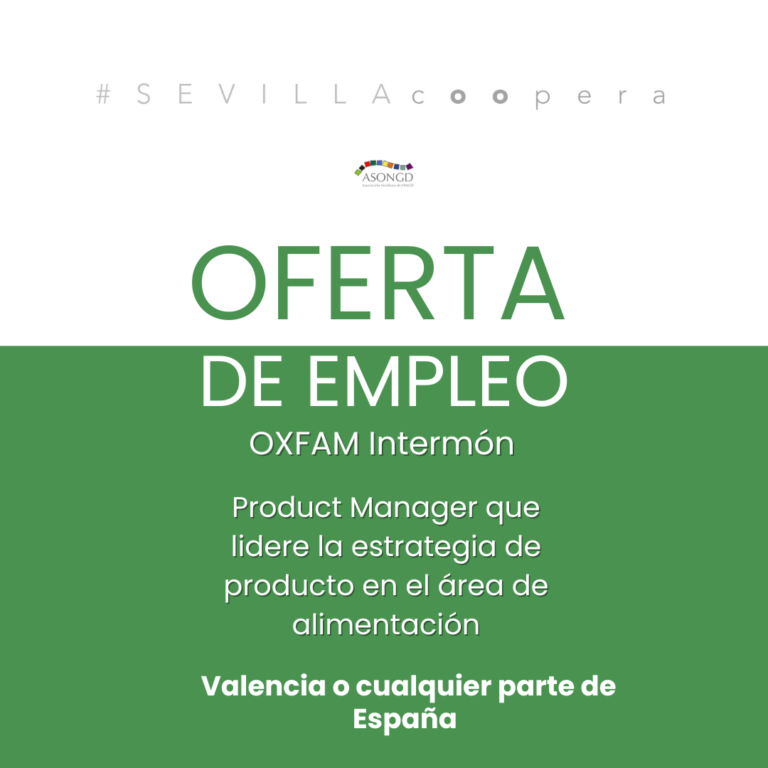 Oferta de empleo en Oxfam Intermón: Product Manager Food Comercio Justo