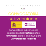 Convocatoria subvenciones para la realización de investigaciones feministas para el año 2026 para Universidades Públicas