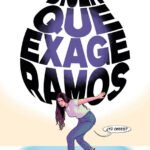dicen que exageramos, el cómic contra el antifeminismo de autoría colectiva