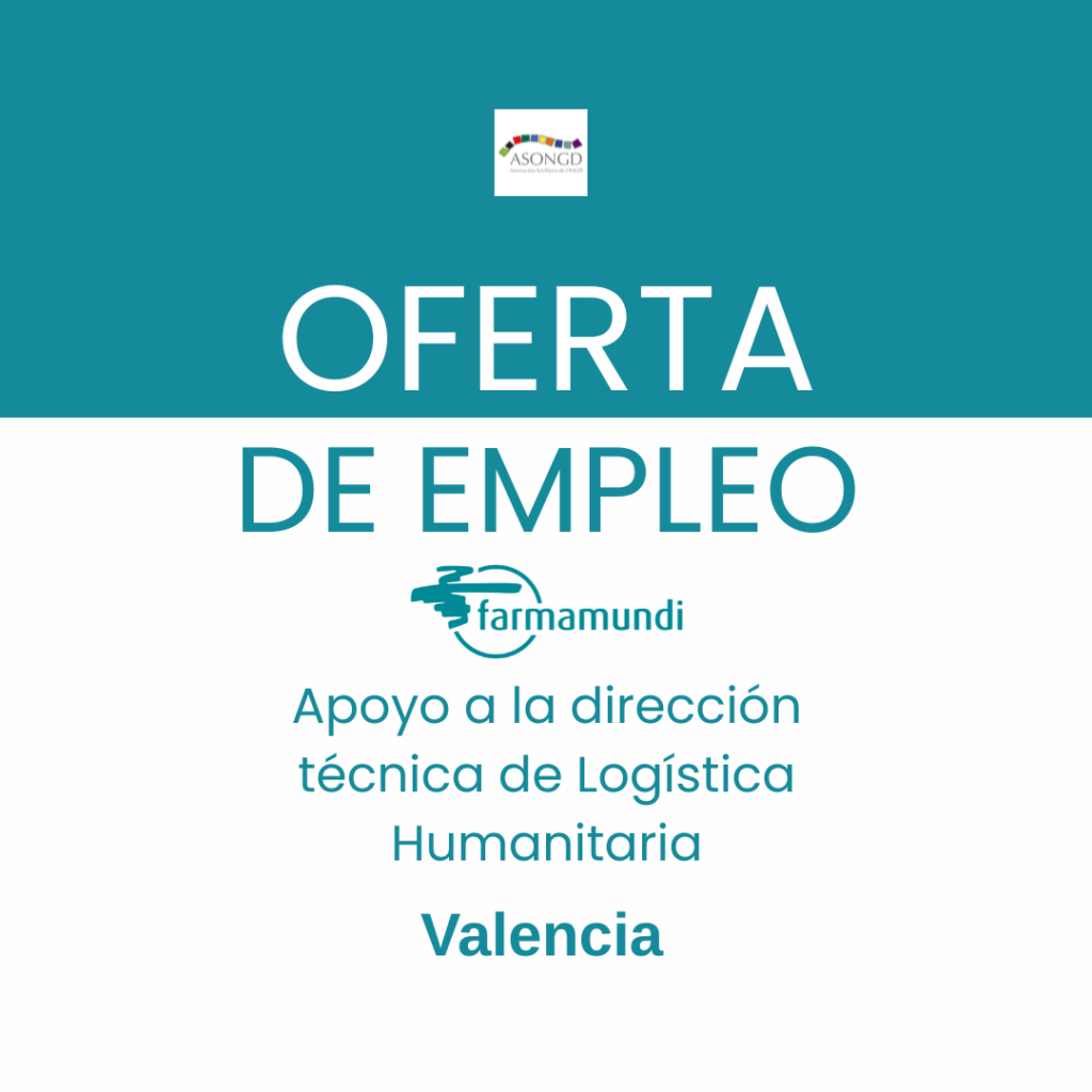 Oferta de Empleo en Farmamundi | Apoyo a la dirección técnica de Logística Humanitaria