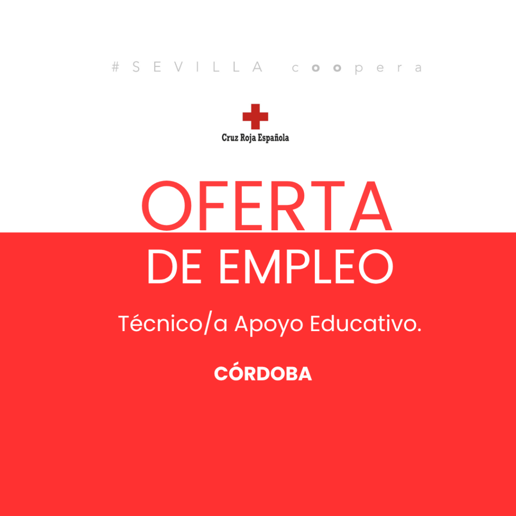 Oferta de empleo Cruz Roja: Técnico/a Apoyo Educativo en Córdoba.