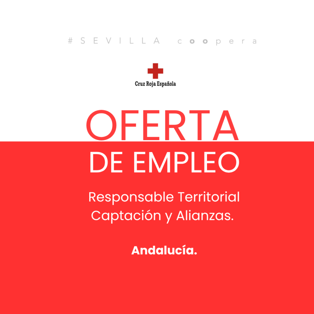Oferta de empleo Cruz Roja: Responsable Territorial Captación y Alianzas.