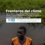 Fronteras del clima, exposición de Santi Palacios, en Sevilla, por ACNUR